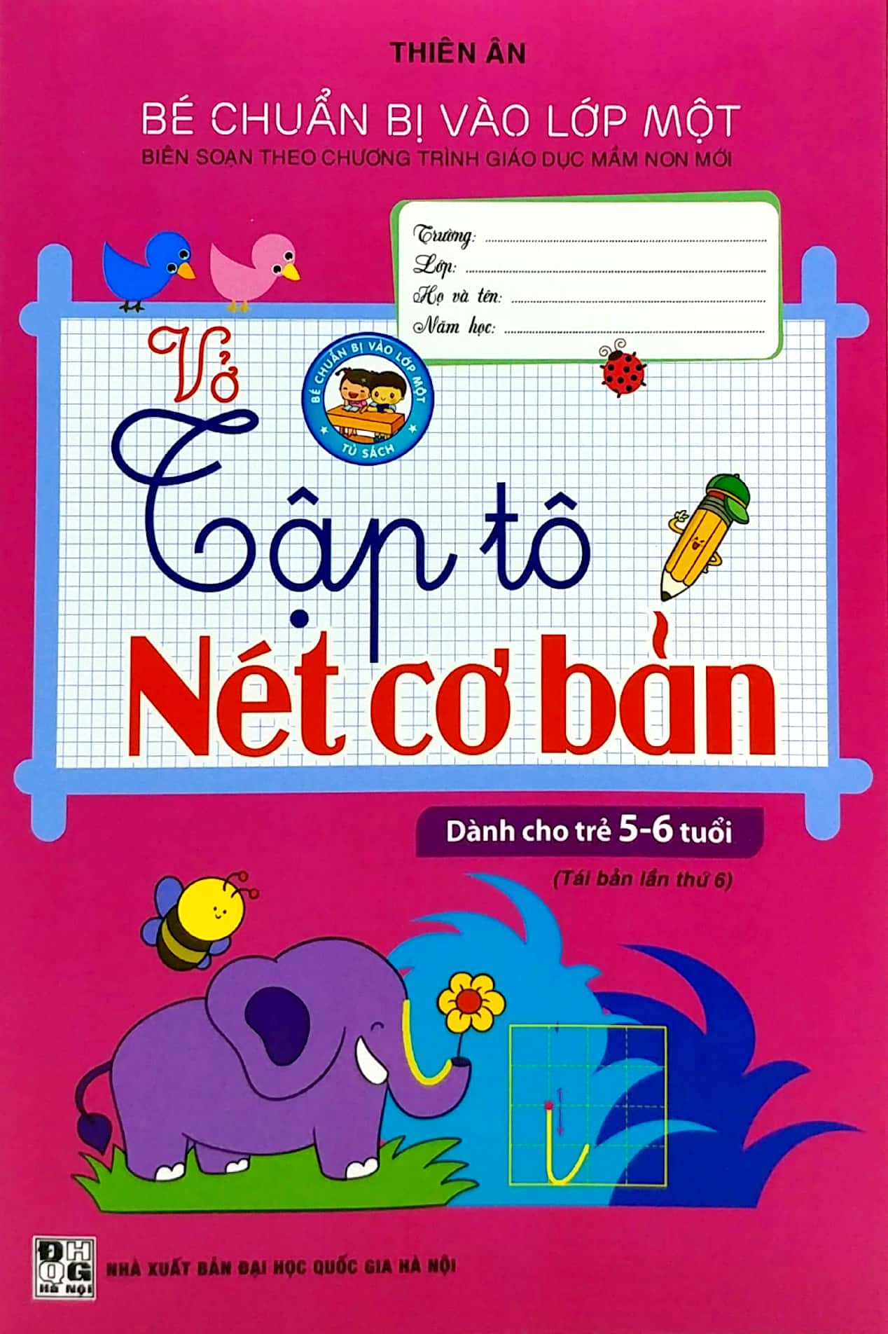 bé chuẩn bị vào lớp một - vở tập tô nét cơ bản (dành cho trẻ 5-6 tuổi) - Ảnh 2