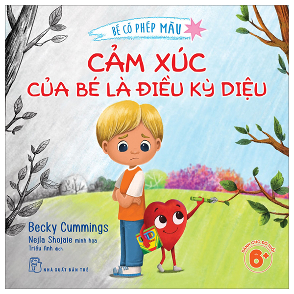 Bé Có Phép Màu - Cảm Xúc Của Bé Là Điều Kỳ Diệu