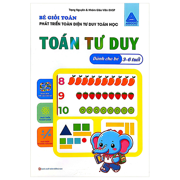 Be Gioi Toan - Phat Trien Toan Dien Tu Duy Toan Hoc - Toan Tu Duy (Danh Cho Be 3-6 Tuoi)