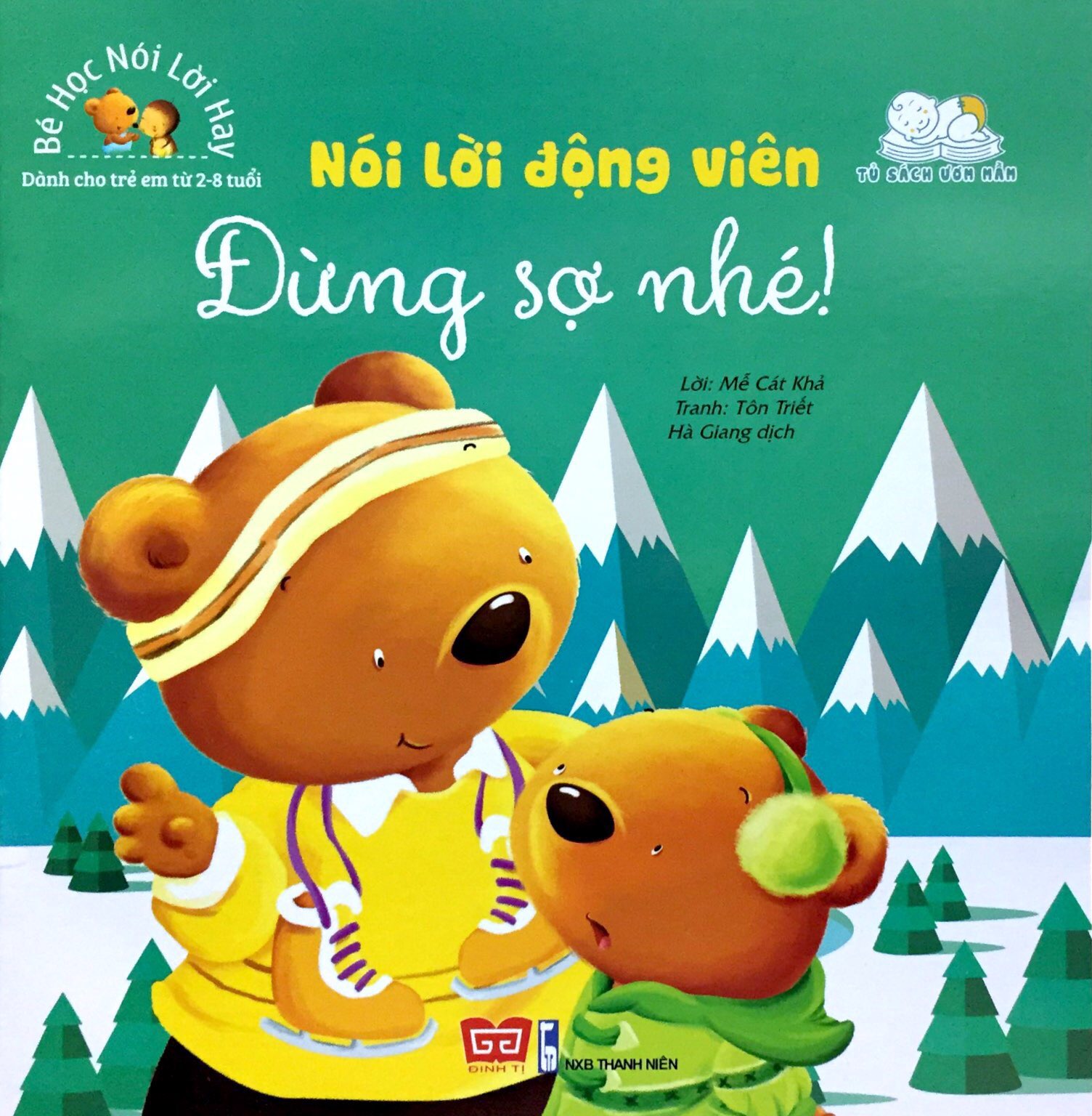 bé học nói lời hay - nói lời động viên - đừng sợ nhé! - Ảnh 2