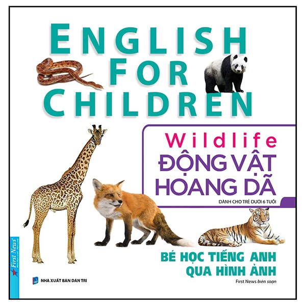 bé học tiếng anh qua hình ảnh - english for children - động vật hoang dã - wildlife