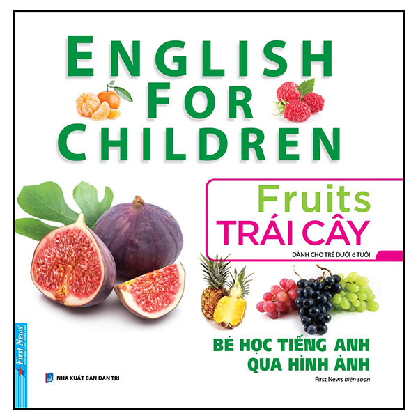 bé học tiếng anh qua hình ảnh - english for children - trái cây - fruits