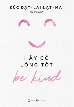 be kind - hãy có lòng tốt - Ảnh 2