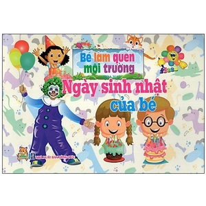 bé làm quen môi trường - ngày sinh nhật của bé - Ảnh 2