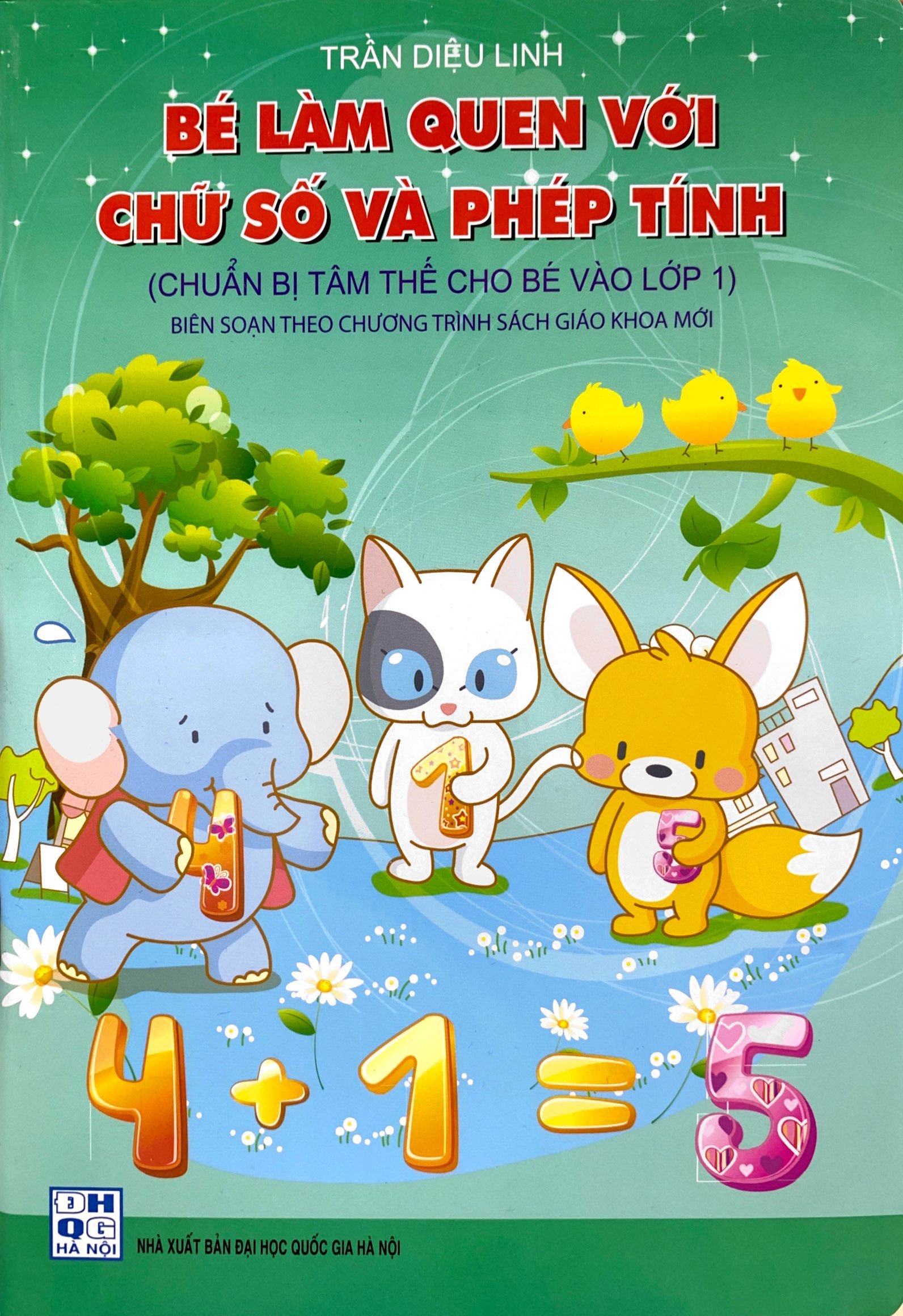 Bé Làm Quen Với Chữ Số Và Phép Tính (Chuẩn Bị Tâm Thế Cho Bé Vào Lớp 1) - Ảnh 2