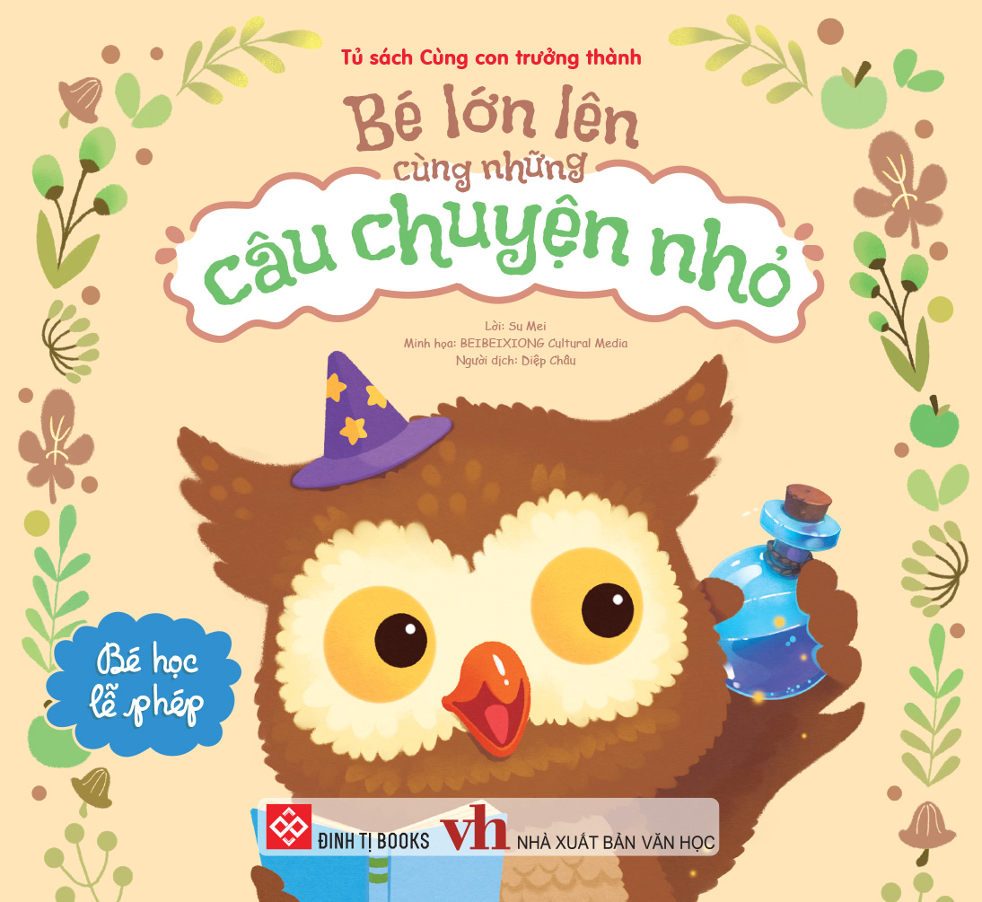 Bé Lớn Lên Cùng Những Câu Chuyện Nhỏ - Bé Học Lễ Phép - Ảnh 2