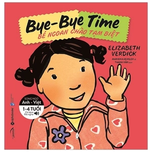 bé ngoan chào tạm biệt – bye-bye time - Ảnh 3