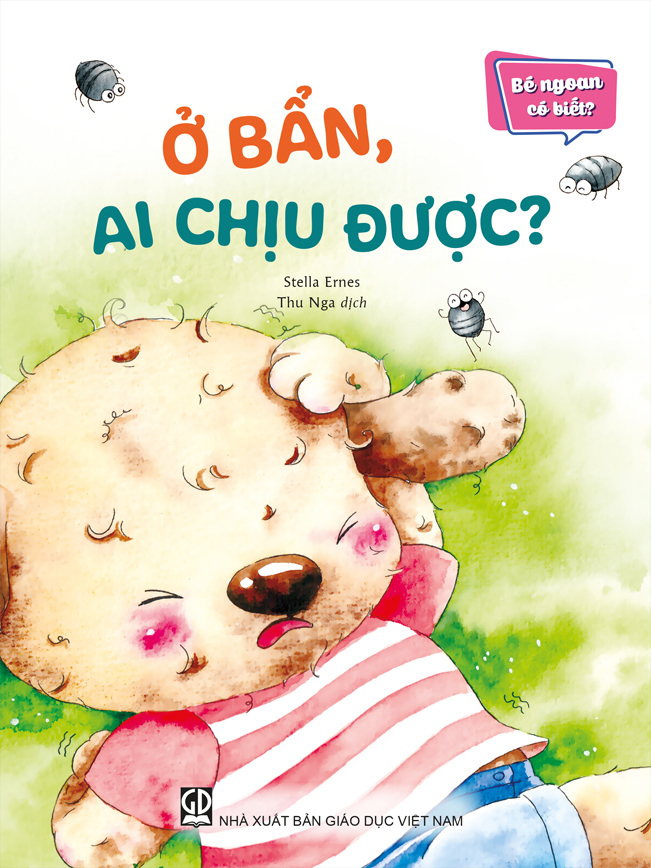 bé ngoan có biết - ở bẩn, ai chịu được - Ảnh 2