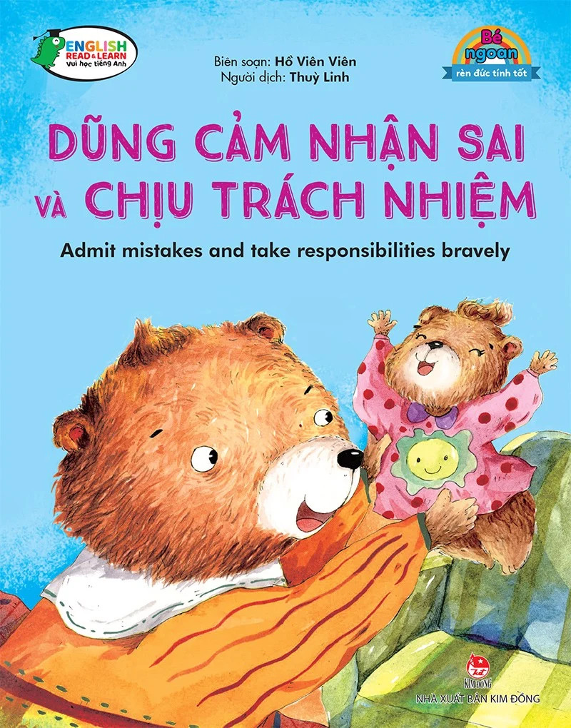 bé ngoan rèn đức tính tốt - dũng cảm nhận sai và chịu trách nhiệm - admit mistakes and take responsibilities bravely - Ảnh 2