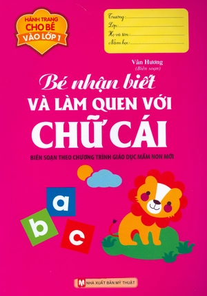 bé nhận biết và làm quen chữ cái - hành trang cho bé vào lớp 1 (tái bản 2016) - Ảnh 2