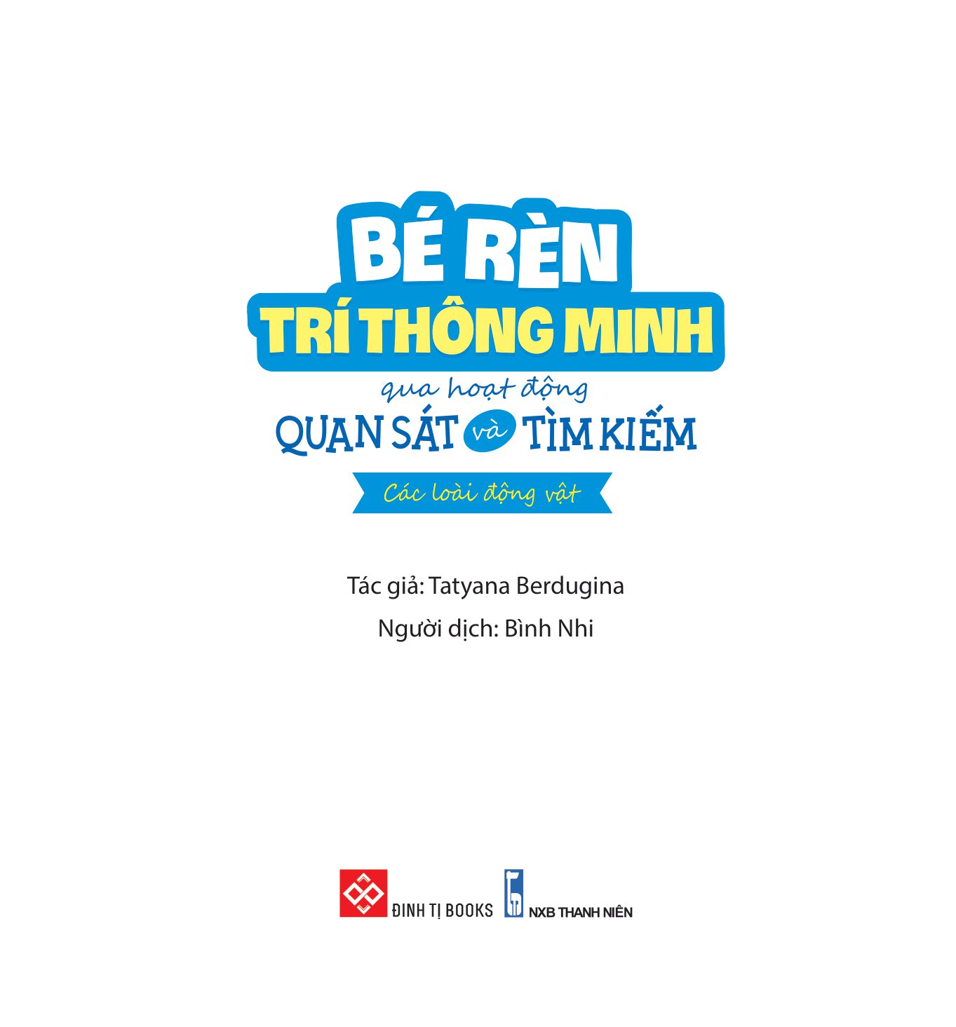 bé rèn trí thông minh qua hoạt động quan sát và tìm kiếm - các loài động vật - Ảnh 2