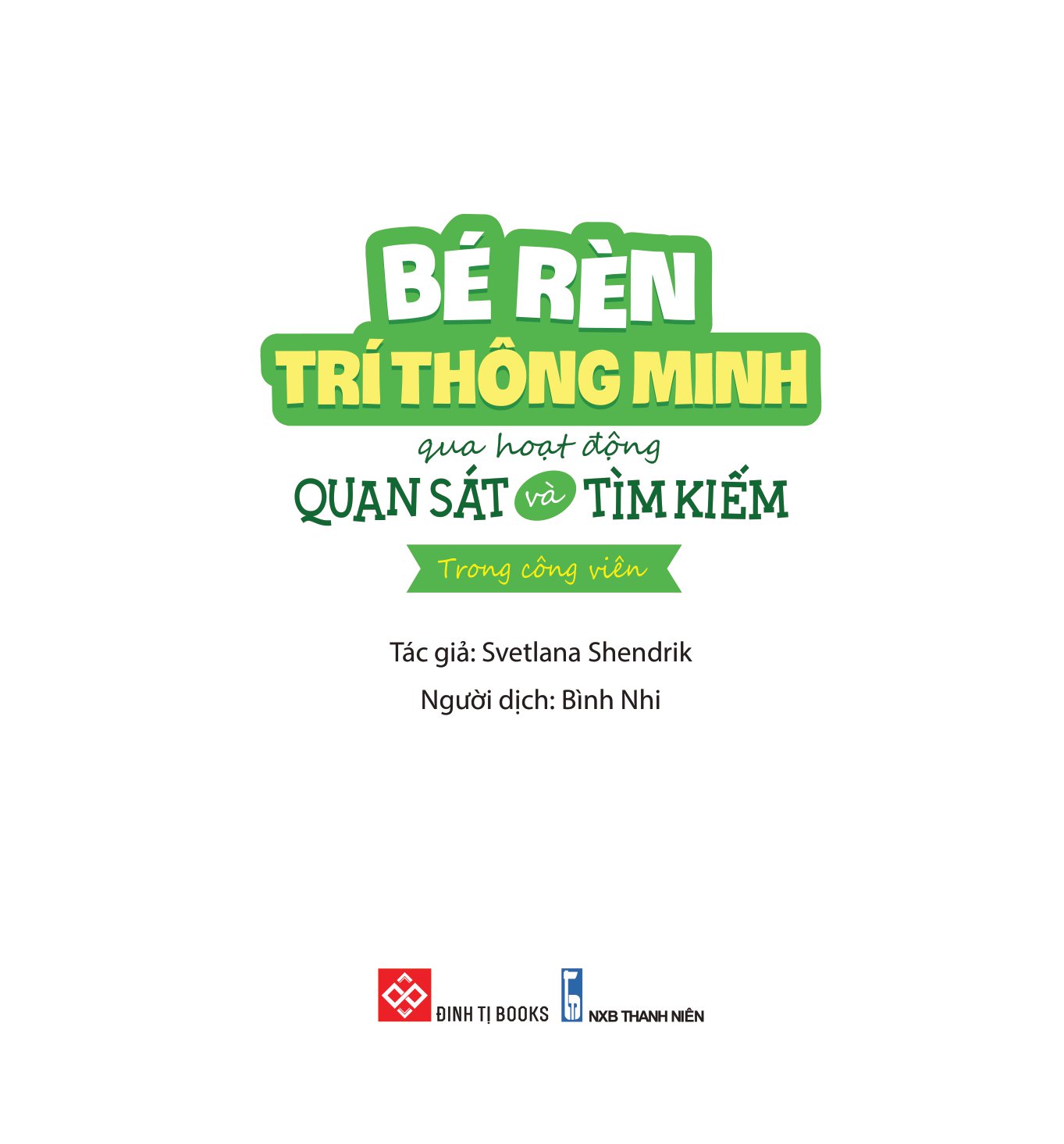 bé rèn trí thông minh qua hoạt động quan sát và tìm kiếm - trong công viên - Ảnh 2
