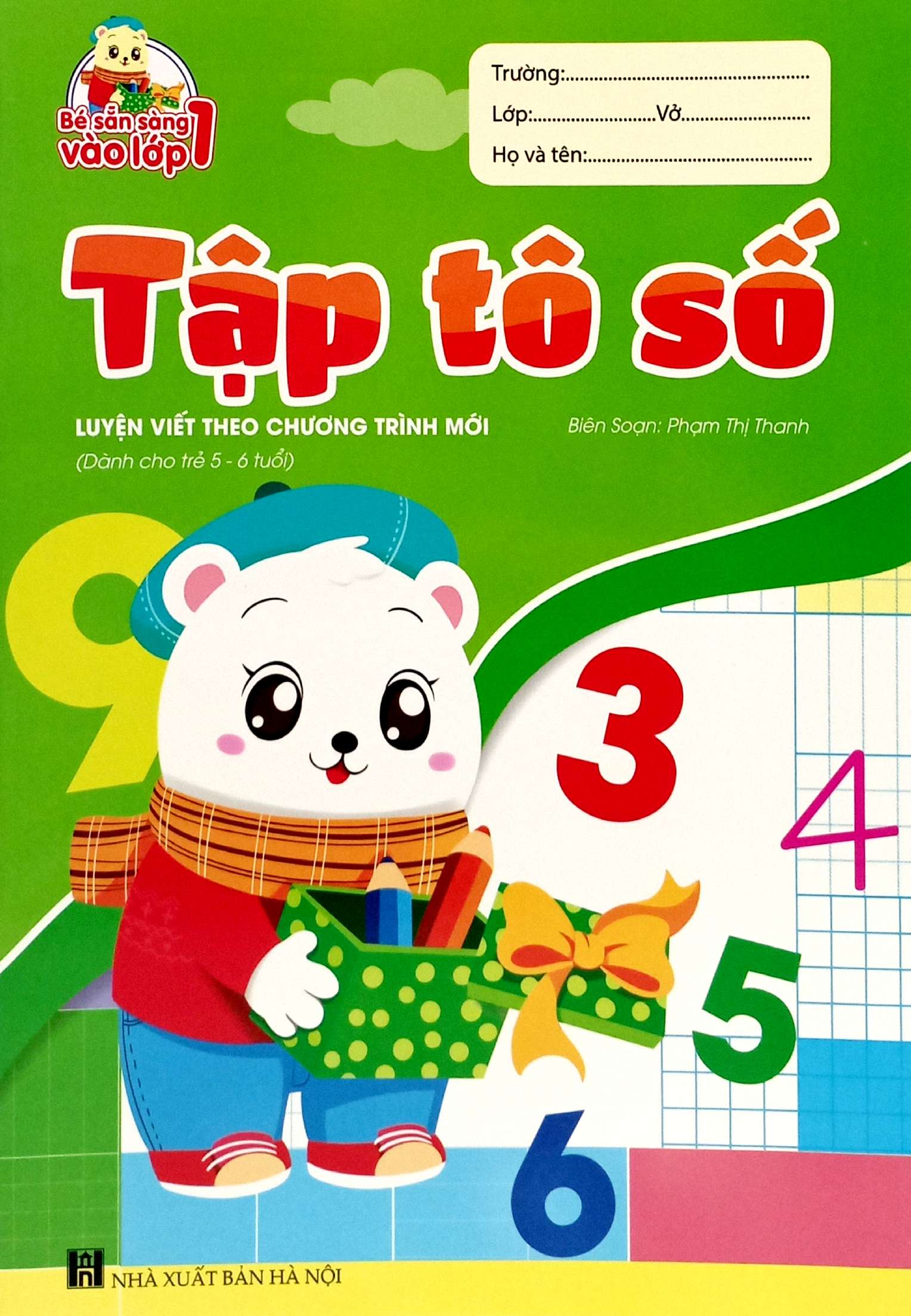 bé sẵn sàng vào lớp một: tập tô số (luyện viết theo chương trình mới) (dành cho trẻ 5-6 tuổi) - Ảnh 2