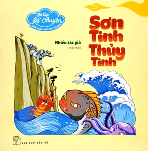 bé tập kể chuyện - sơn tinh thủy tinh (tái bản 2023) - Ảnh 2