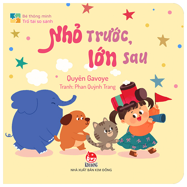 Bé Thông Minh - Trổ Tài So Sánh - Nhỏ Trước, Lớn Sau - Bìa Cứng