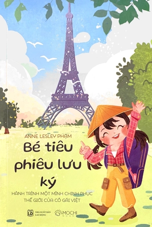 bé tiêu phiêu lưu ký - hành trình một mình chinh phục thế giới của cô gái việt - Ảnh 2