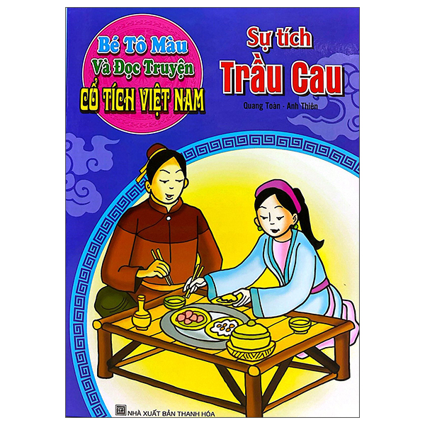 Bé Tô Màu Và Đọc Truyện - Cổ Tích Việt Nam - Tiếng Sáo Trương Chi (Tái Bản 2025) - Ảnh 14