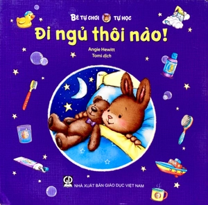 bé tự chơi, tự học - đi ngủ thôi nào! - Ảnh 2