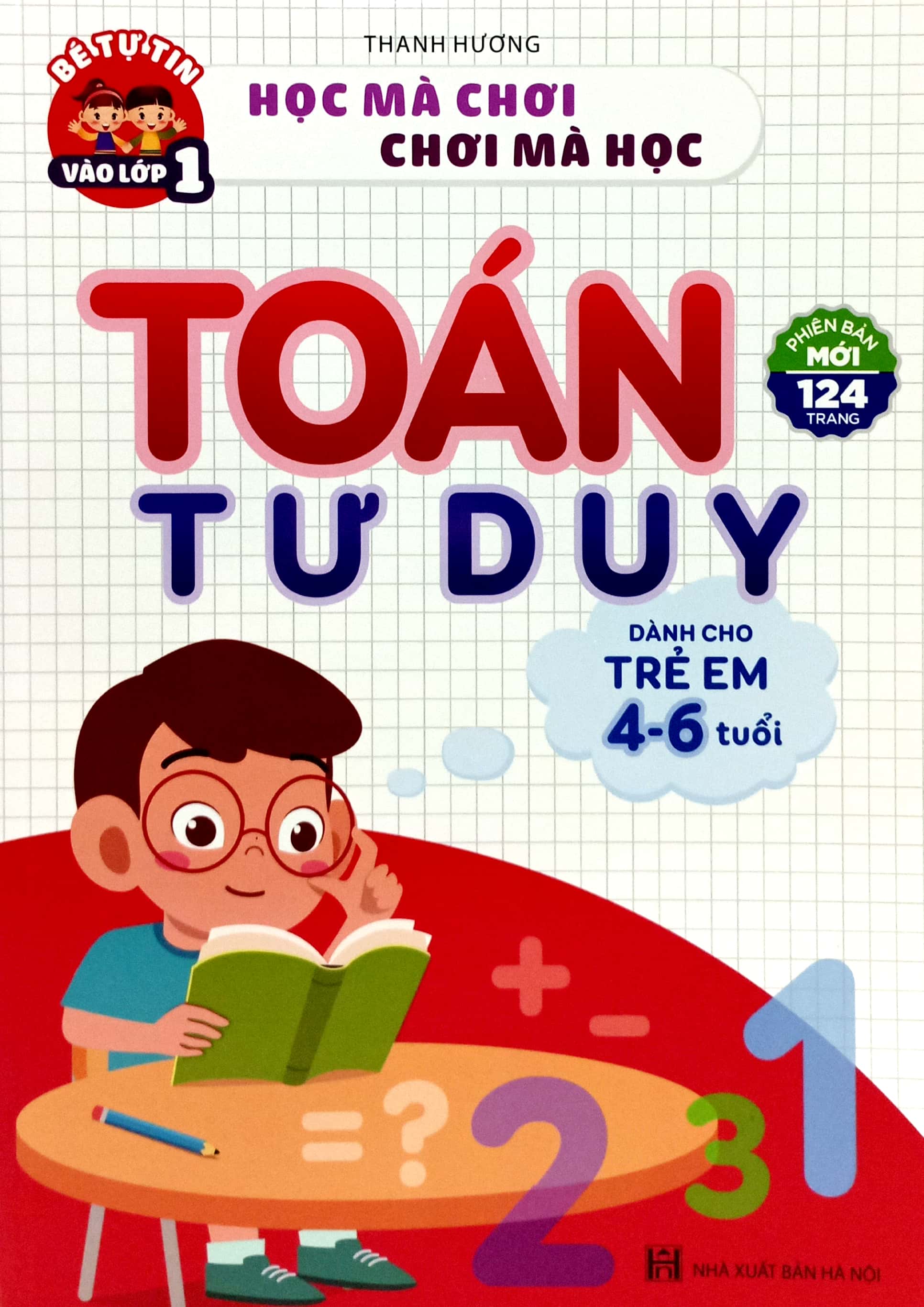 bé tự tin vào lớp 1 - toán tư duy (dành cho trẻ em 4-6 tuổi)(tái bản 2024) - Ảnh 2
