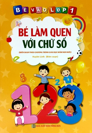 bé vào lớp 1 - bé làm quen với chữ số - Ảnh 3