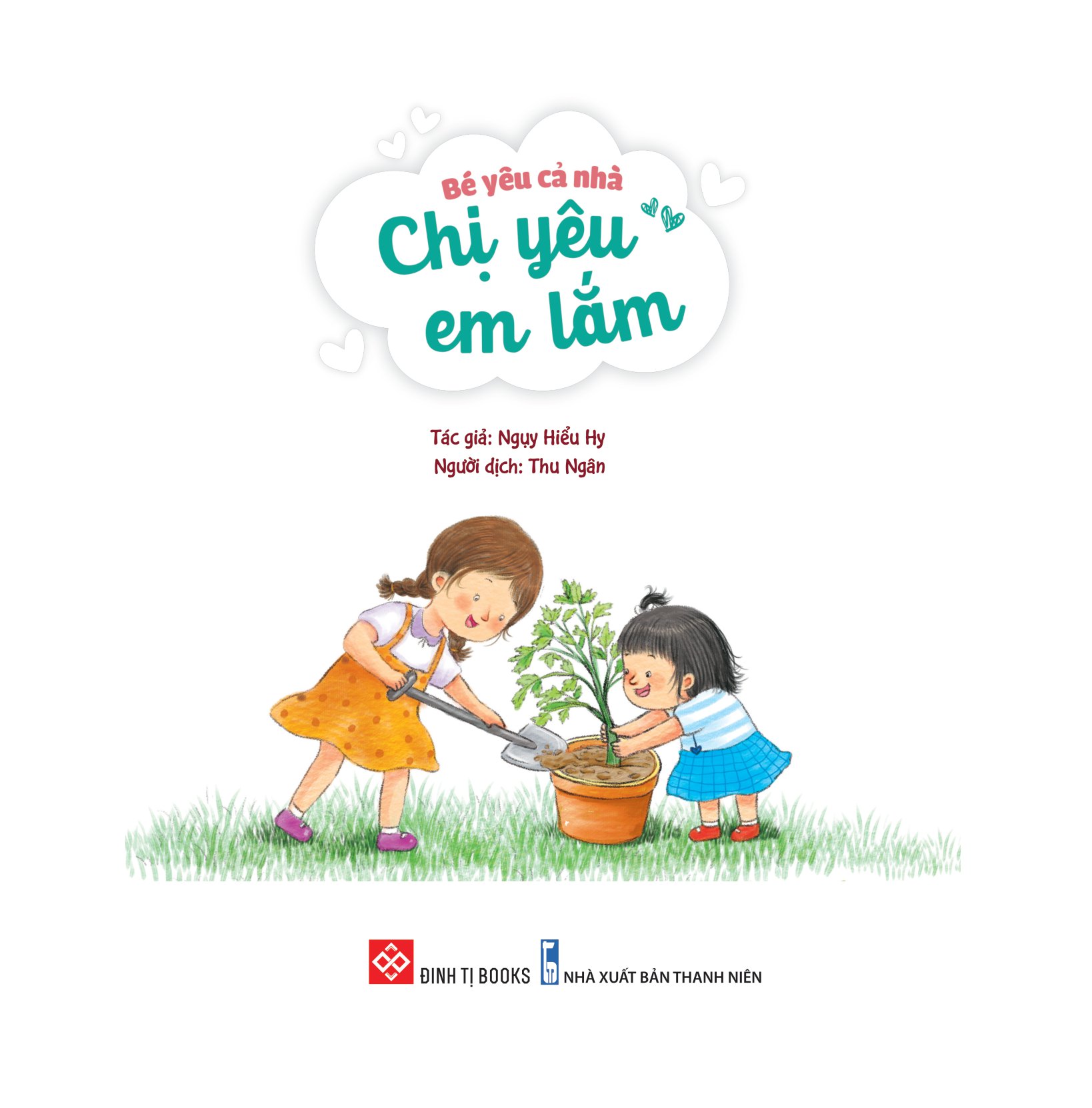 bé yêu cả nhà - chị yêu em lắm - Ảnh 2