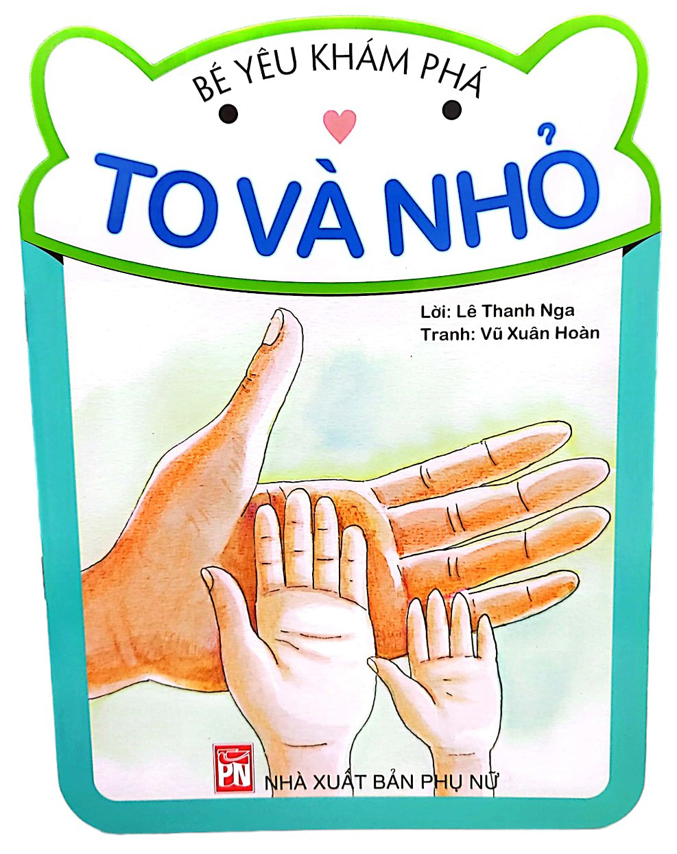 bé yêu khám phá - to và nhỏ (tái bản 2018) - Ảnh 2