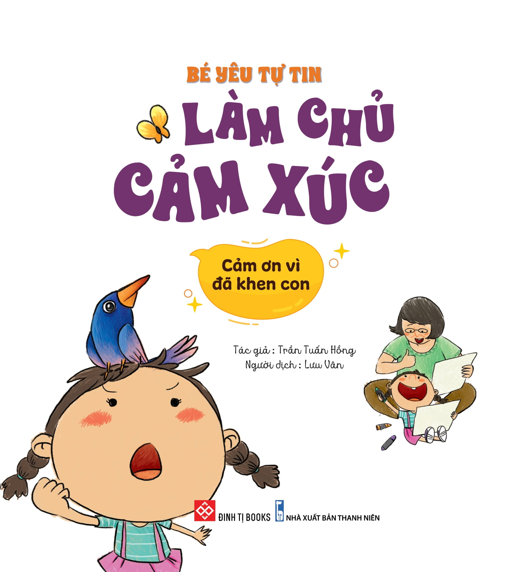 bé yêu tự tin làm chủ cảm xúc - cảm ơn vì đã khen con - Ảnh 2