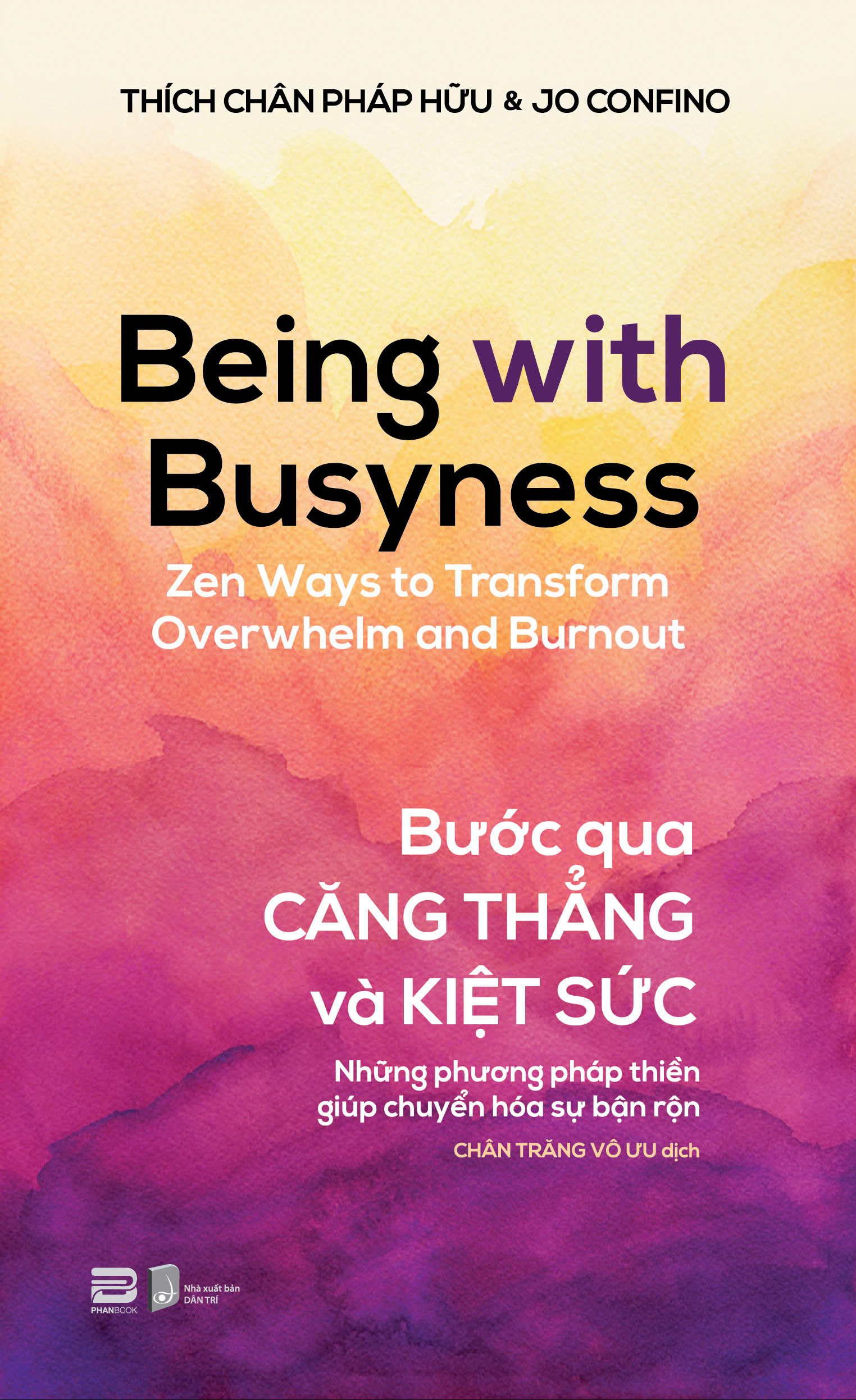 Being With Busyness - Bước Qua Căng Thẳng Và Kiệt Sức - Ảnh 2