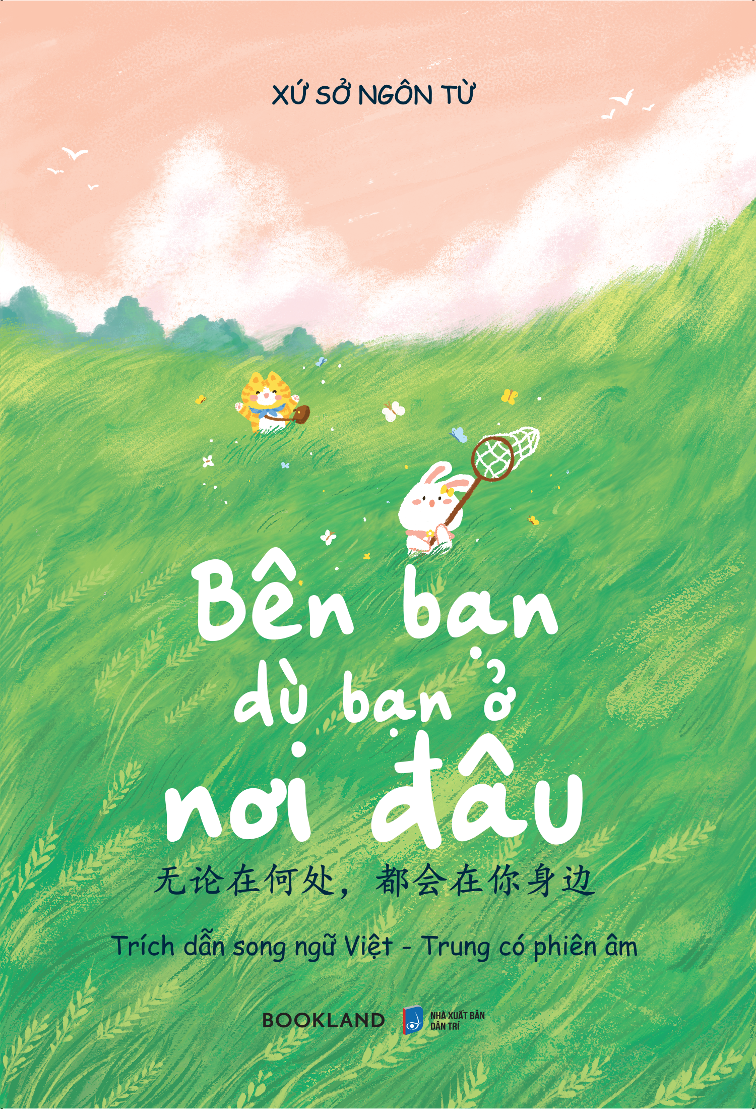 bên bạn dù bạn ở nơi đâu (song ngữ việt-trung) - Ảnh 2