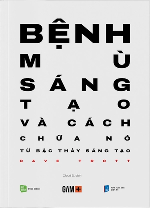 bệnh mù sáng tạo và cách chữa nó - Ảnh 2