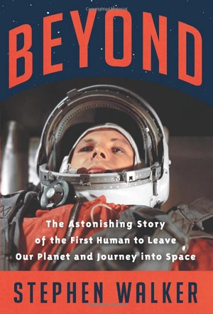 beyond: the astonishing story of the first human to leave our planet and journey into space - Ảnh 2