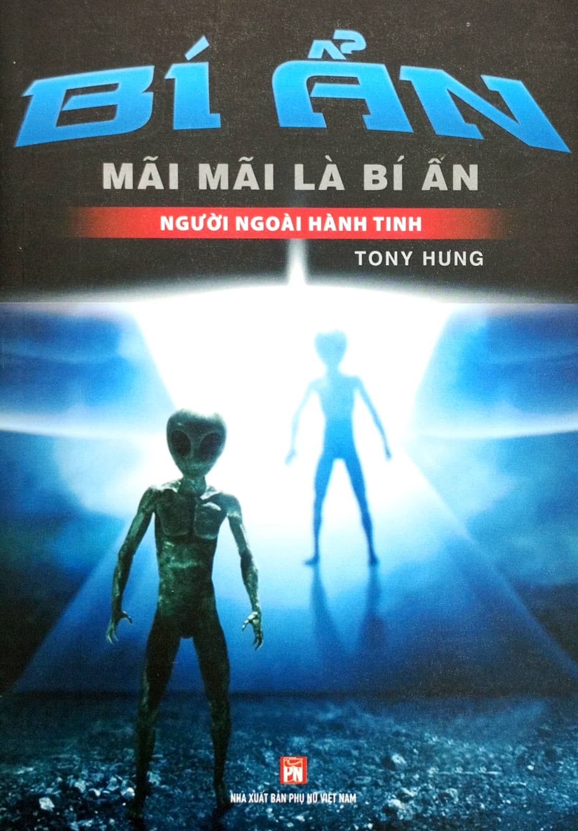 bí ẩn mãi mãi là bí ẩn - người ngoài hành tinh - Ảnh 2