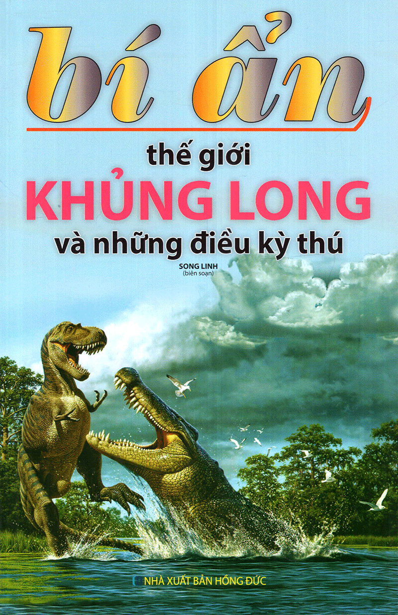 bí ẩn thế giới khủng long và những điều kỳ thú - Ảnh 2