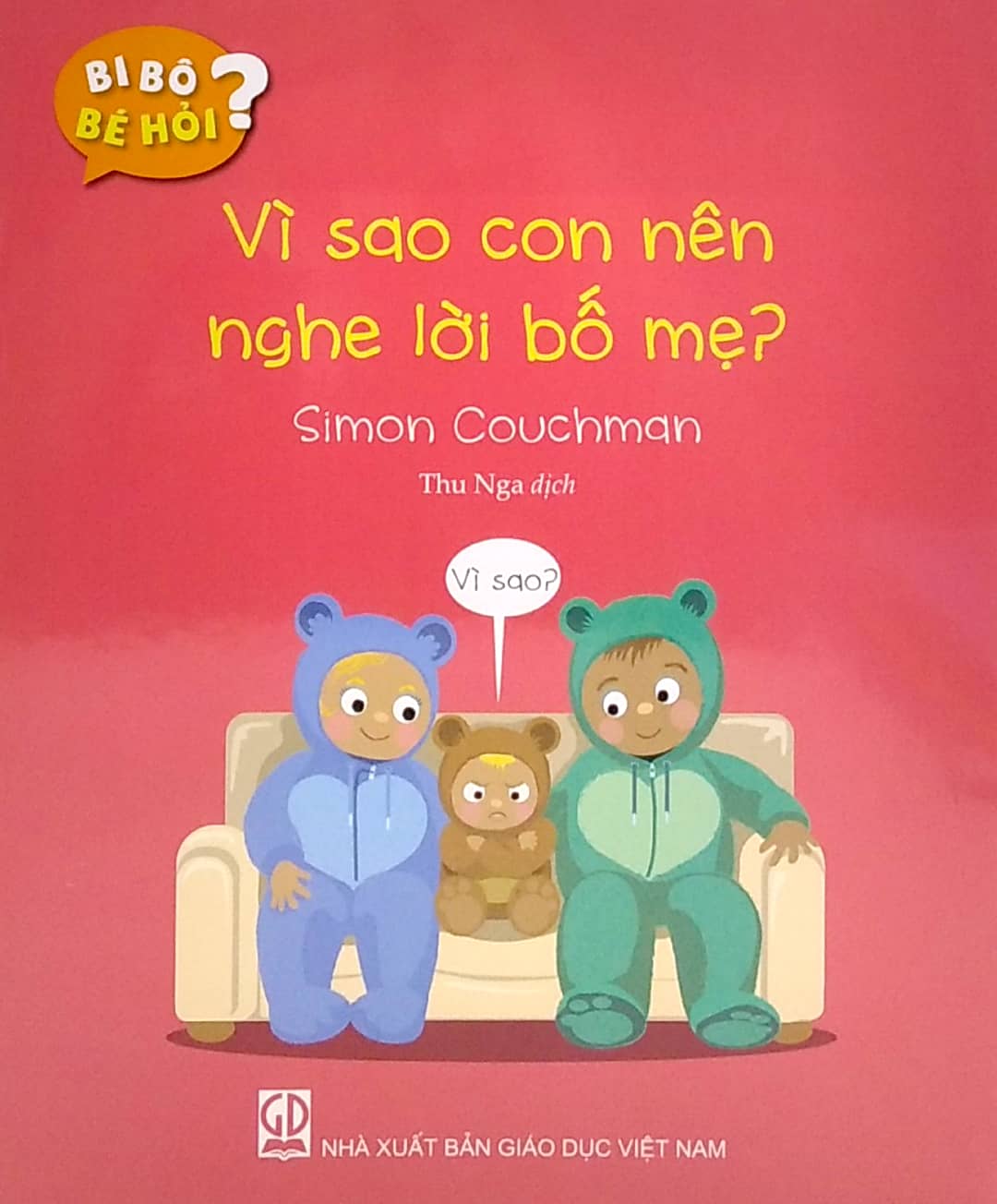 bi bô bé hỏi? - vì sao con nên nghe lời bố mẹ? - Ảnh 2