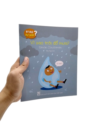 bi bô bé hỏi? - vì sao trời đổ mưa? - Ảnh 7