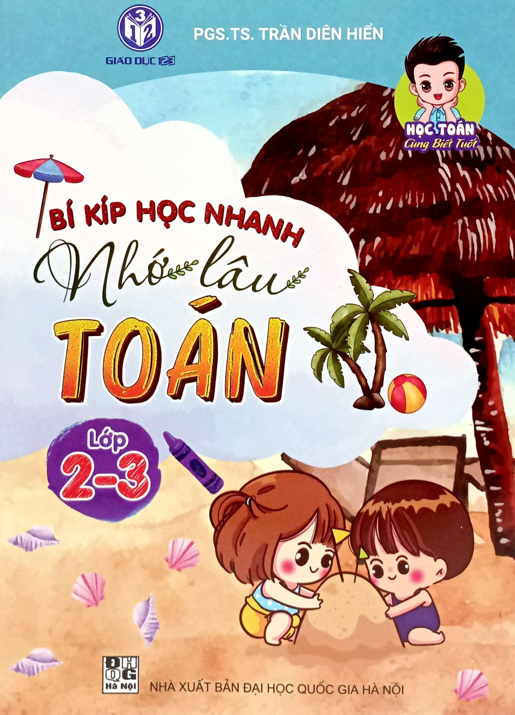 Bi Kip Hoc Nhanh Nho Lau Toan Lop 2-3 - Ảnh 2