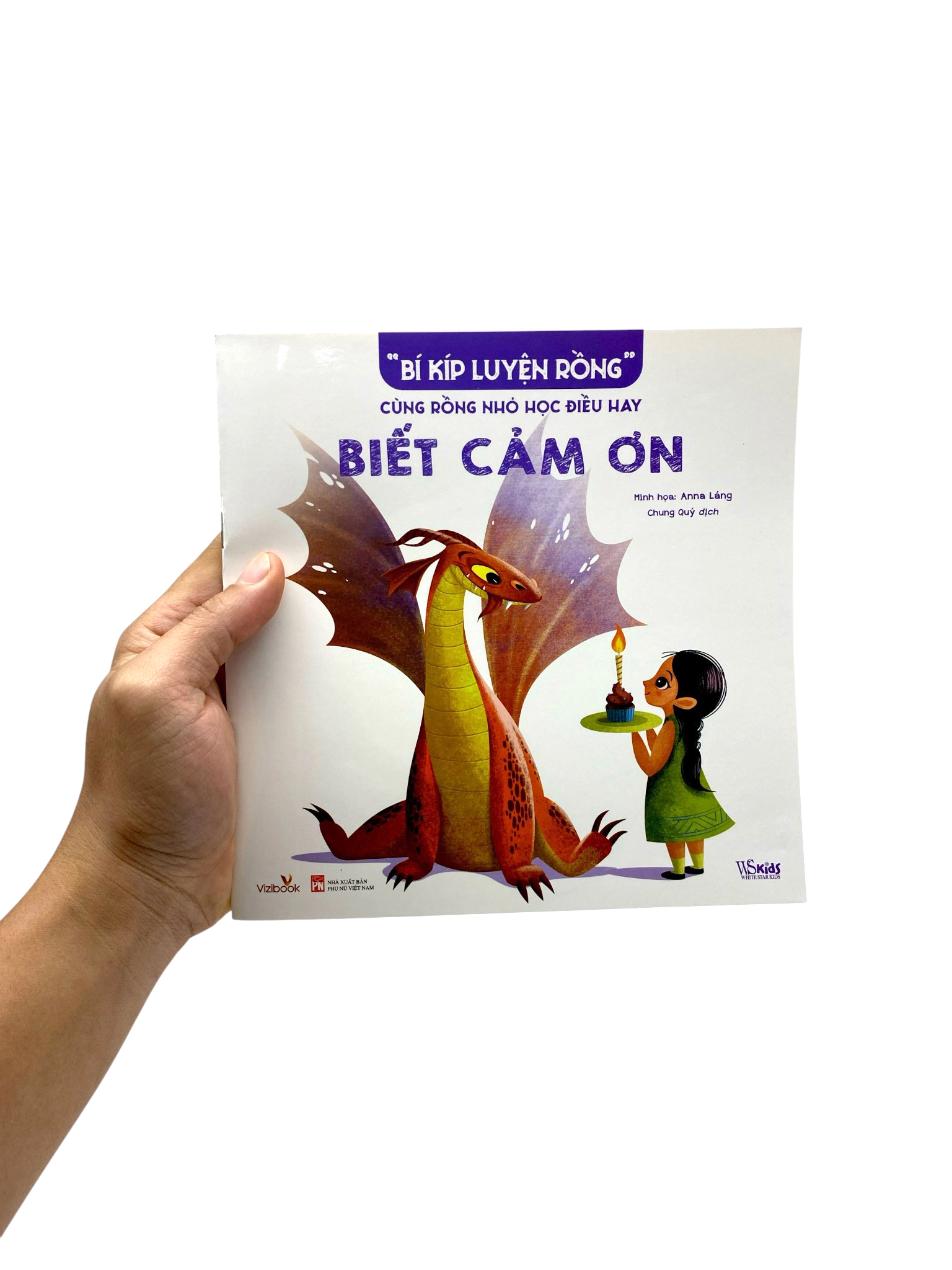 “Bí Kíp Luyện Rồng” - Cùng Rồng Nhỏ Học Điều Hay - Biết Cảm Ơn - Ảnh 6