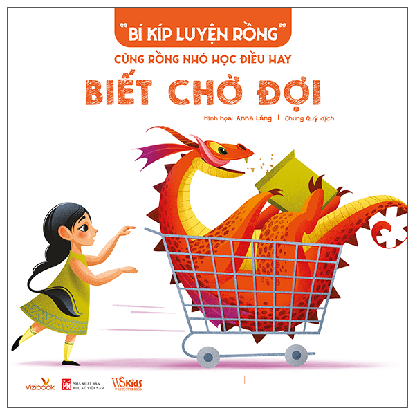 “Bí Kíp Luyện Rồng” - Cùng Rồng Nhỏ Học Điều Hay - Biết Chờ Đợi