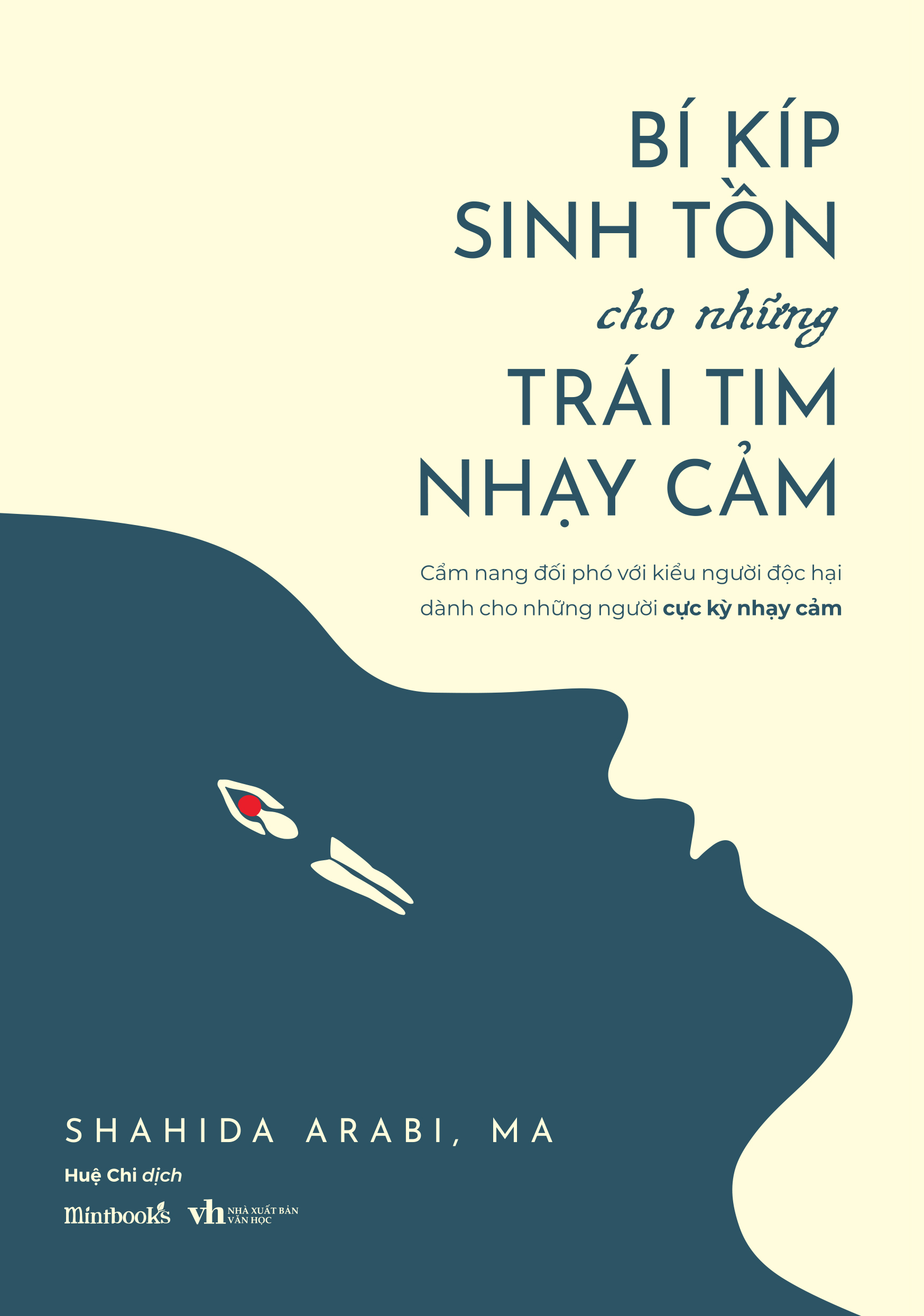 bí kíp sinh tồn cho những trái tim nhạy cảm - Ảnh 2