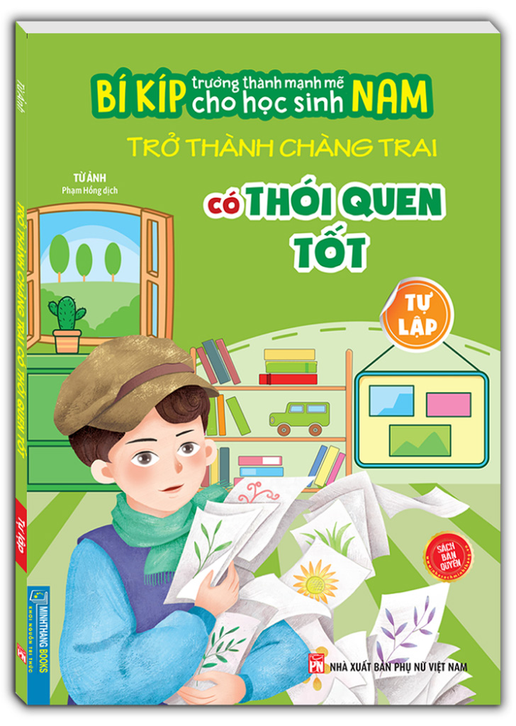 bí kíp trường thành mạnh mẽ cho học sinh nam - trở thành chàng trai có thói quen tốt - tự lập - Ảnh 2
