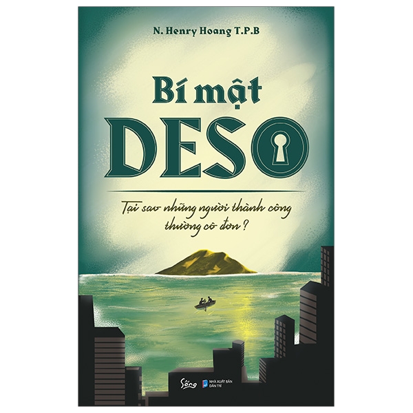 Bí Mật Deso - Tại Sao Những Người Thành Công Thường Cô Đơn?