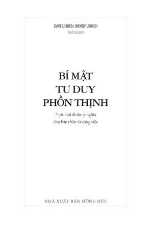 bí mật tư duy phồn thịnh - 7 câu hỏi đi tìm ý nghĩa cho bản thân và công việc - Ảnh 3