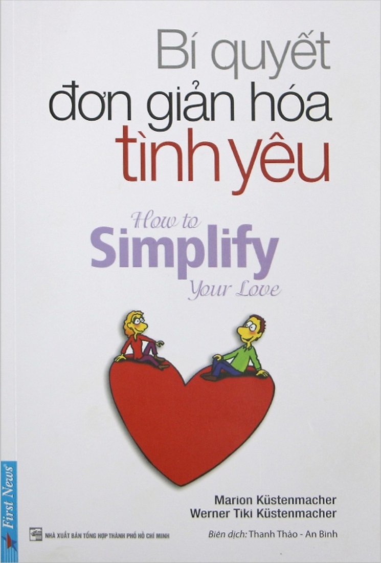 bí quyết đơn giản hóa tình yêu (tái bản 2019) - Ảnh 2