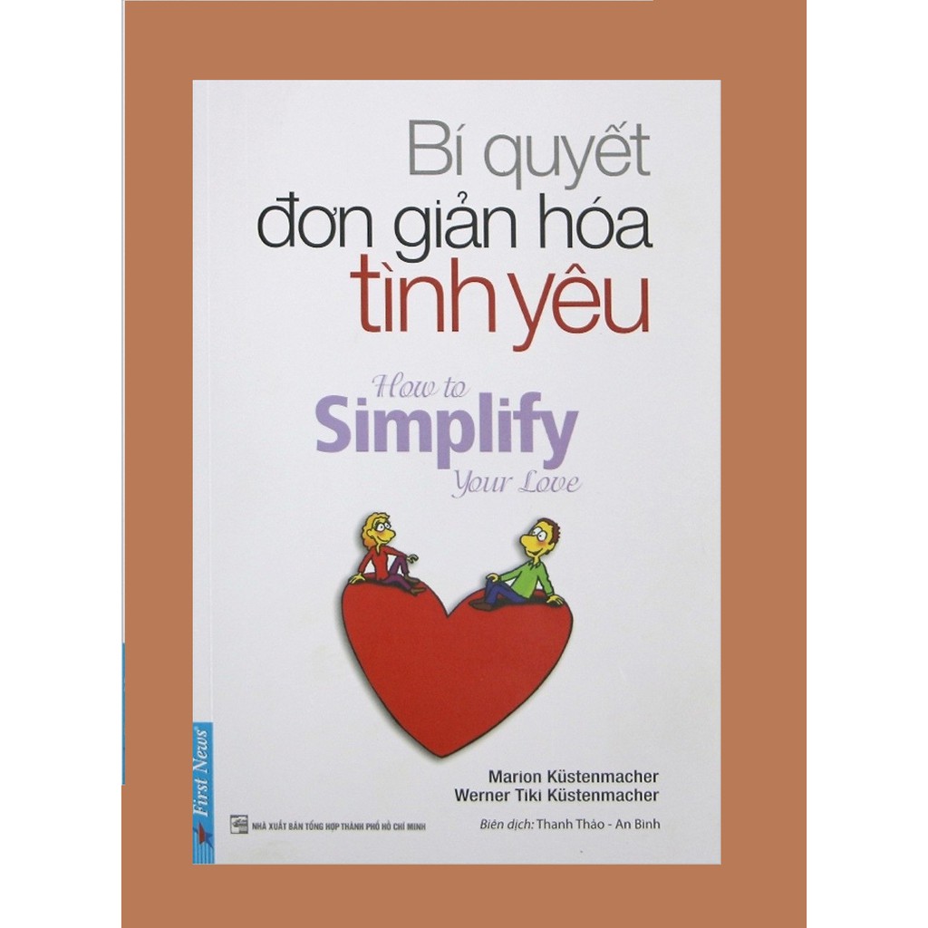 bí quyết đơn giản hóa tình yêu (tái bản 2019) - Ảnh 3