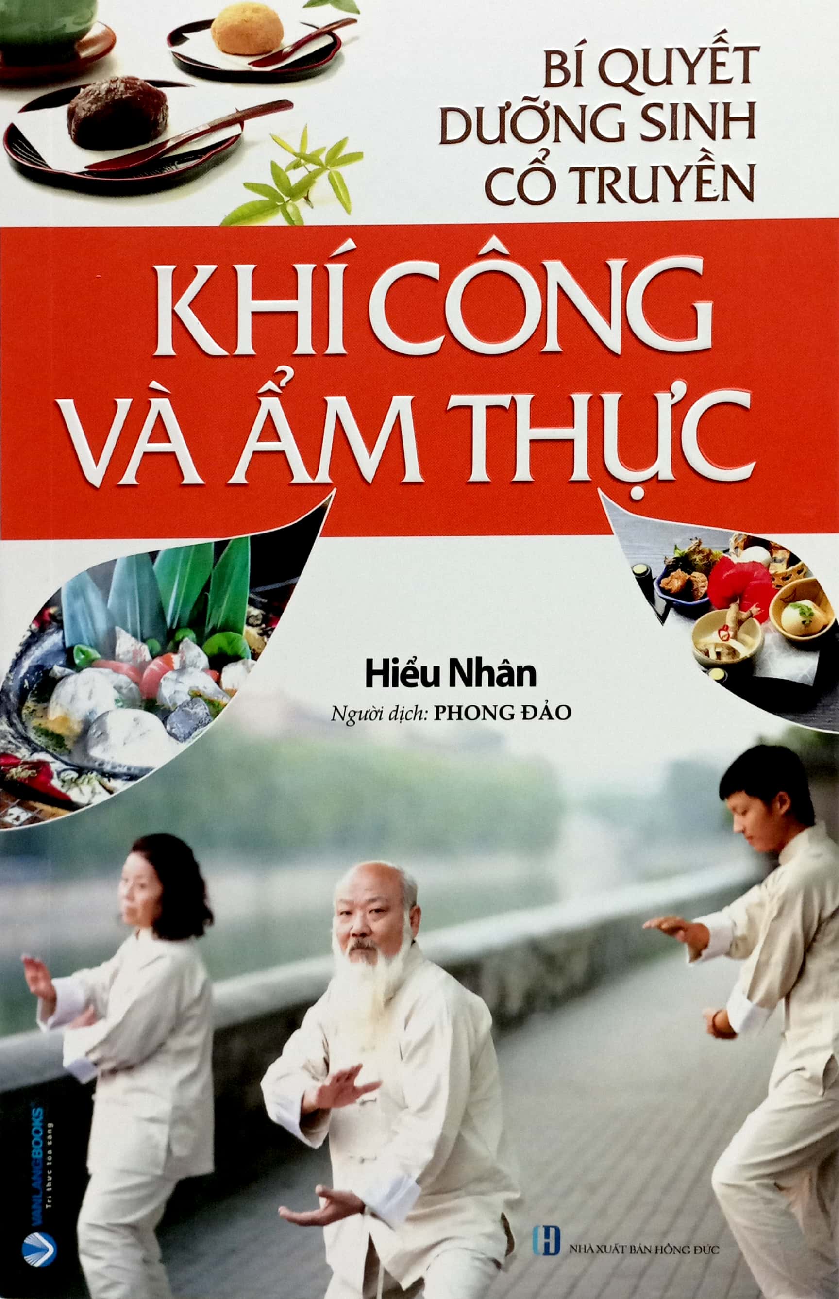 bí quyết dưỡng sinh cổ truyền - khí công và ẩm thực - Ảnh 2