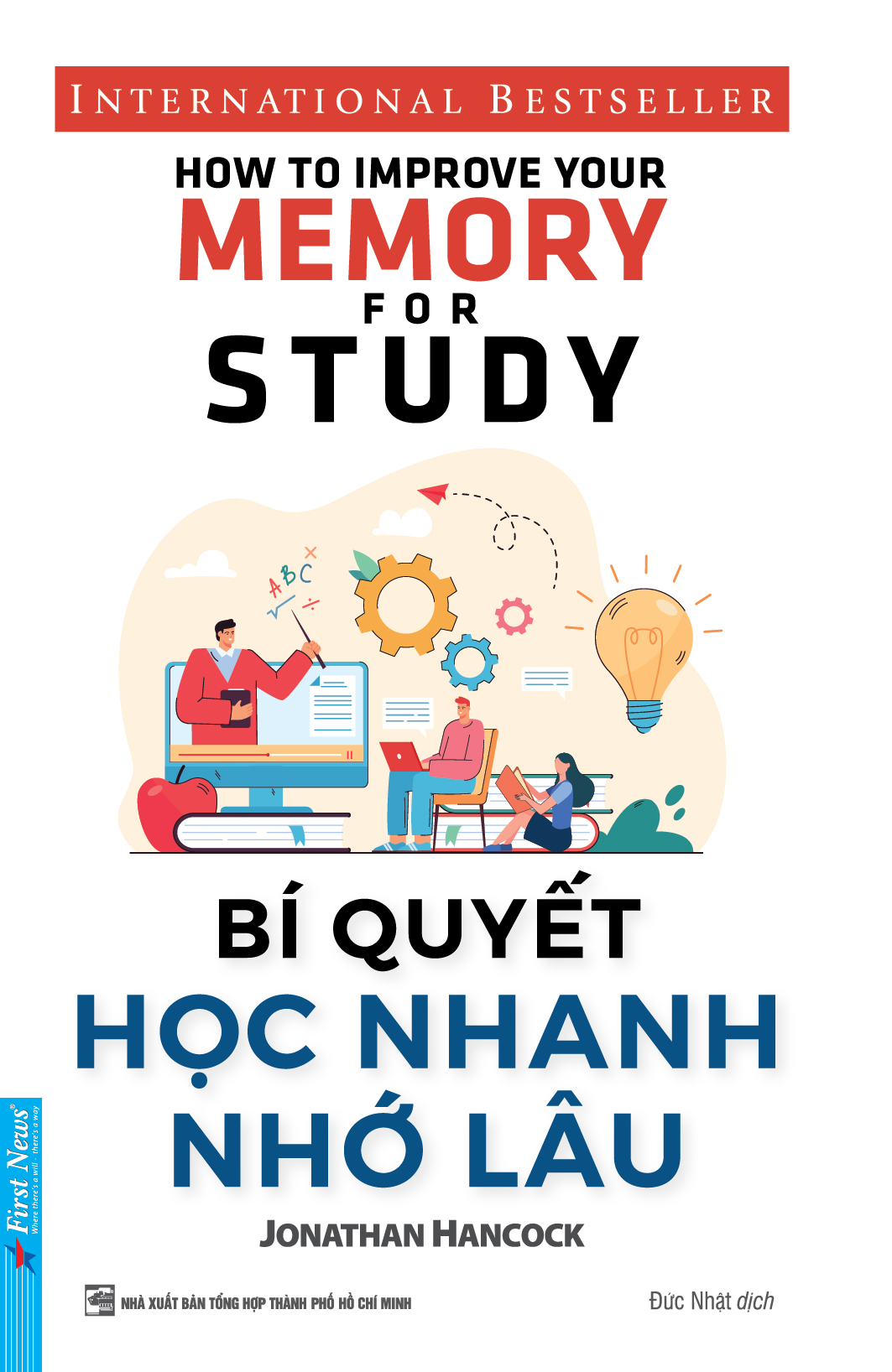bí quyết học nhanh nhớ lâu (tái bản 2021) - Ảnh 2