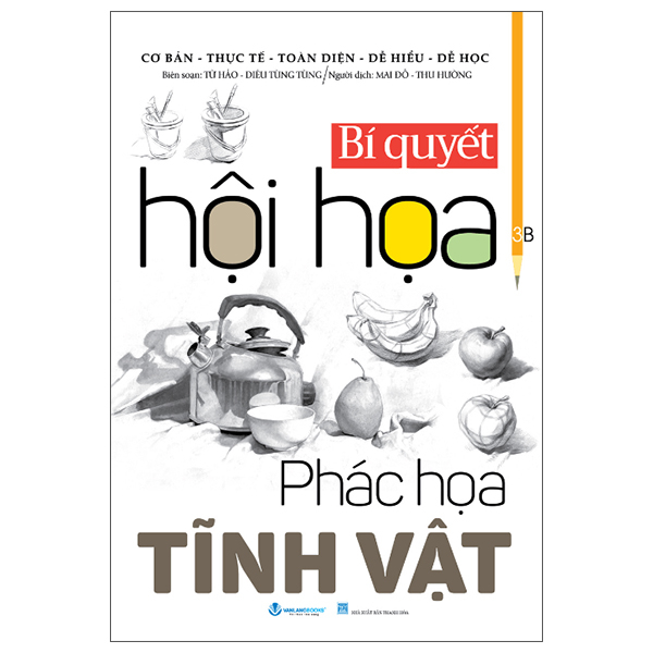 bí quyết hội họa - phác họa tĩnh vật (tái bản 2025)