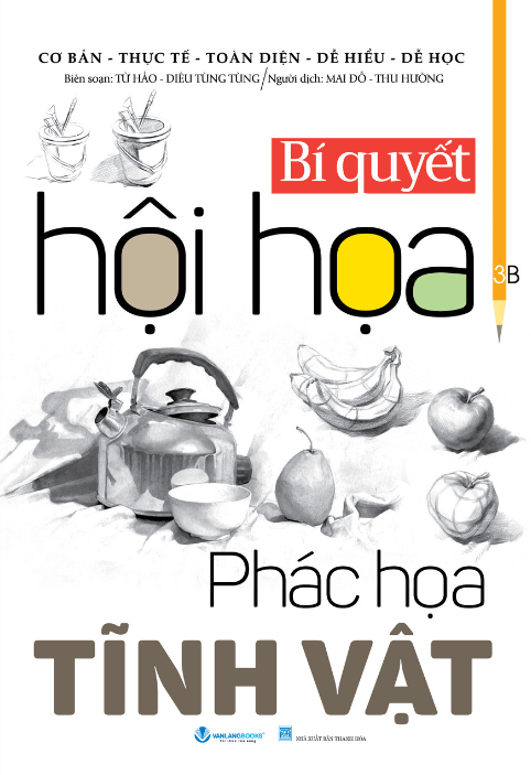 bí quyết hội họa - phác họa tĩnh vật (tái bản 2025) - Ảnh 2