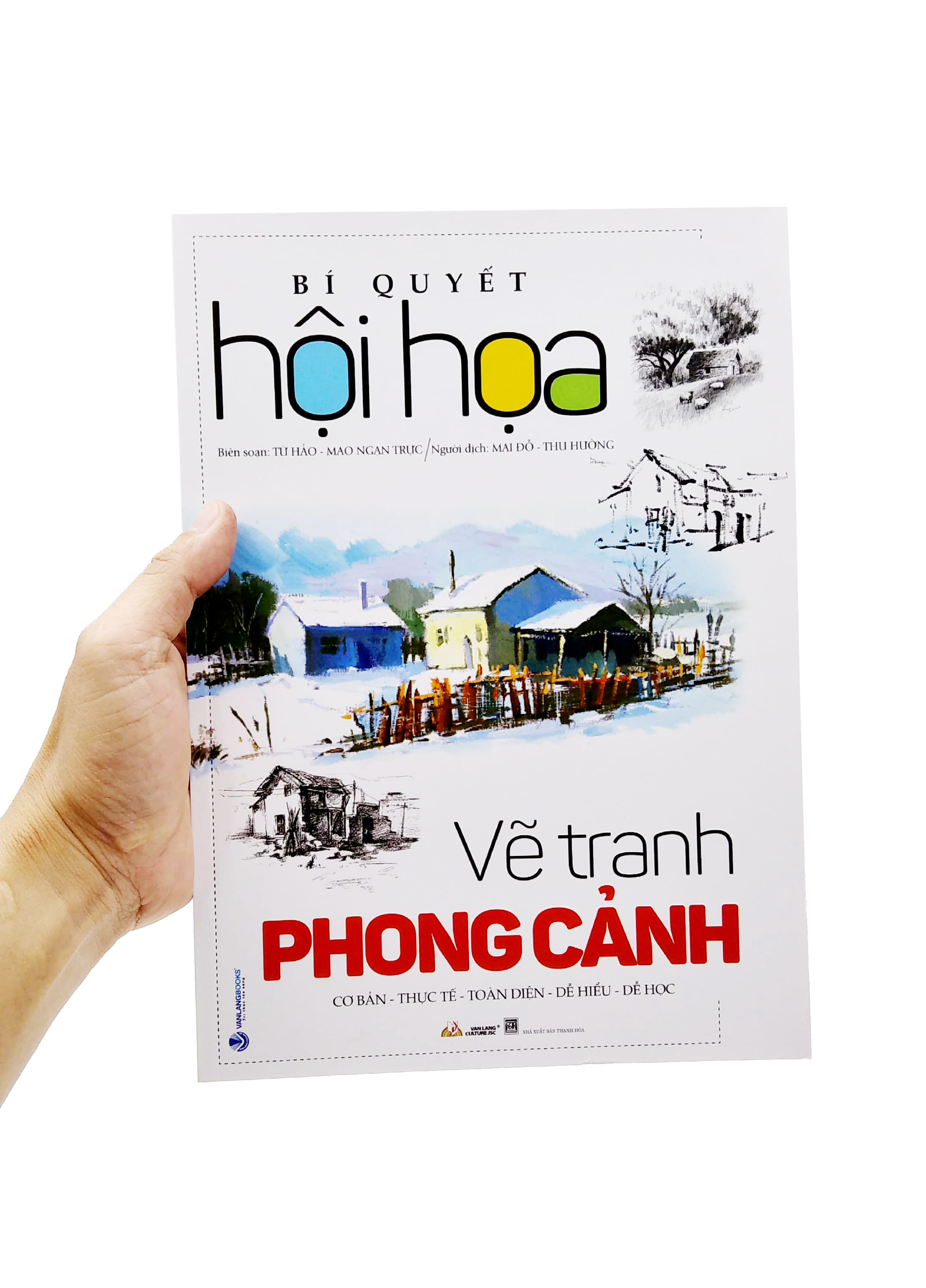bí quyết hội họa - vẽ tranh phong cảnh ( tái bản 2022) - Ảnh 7