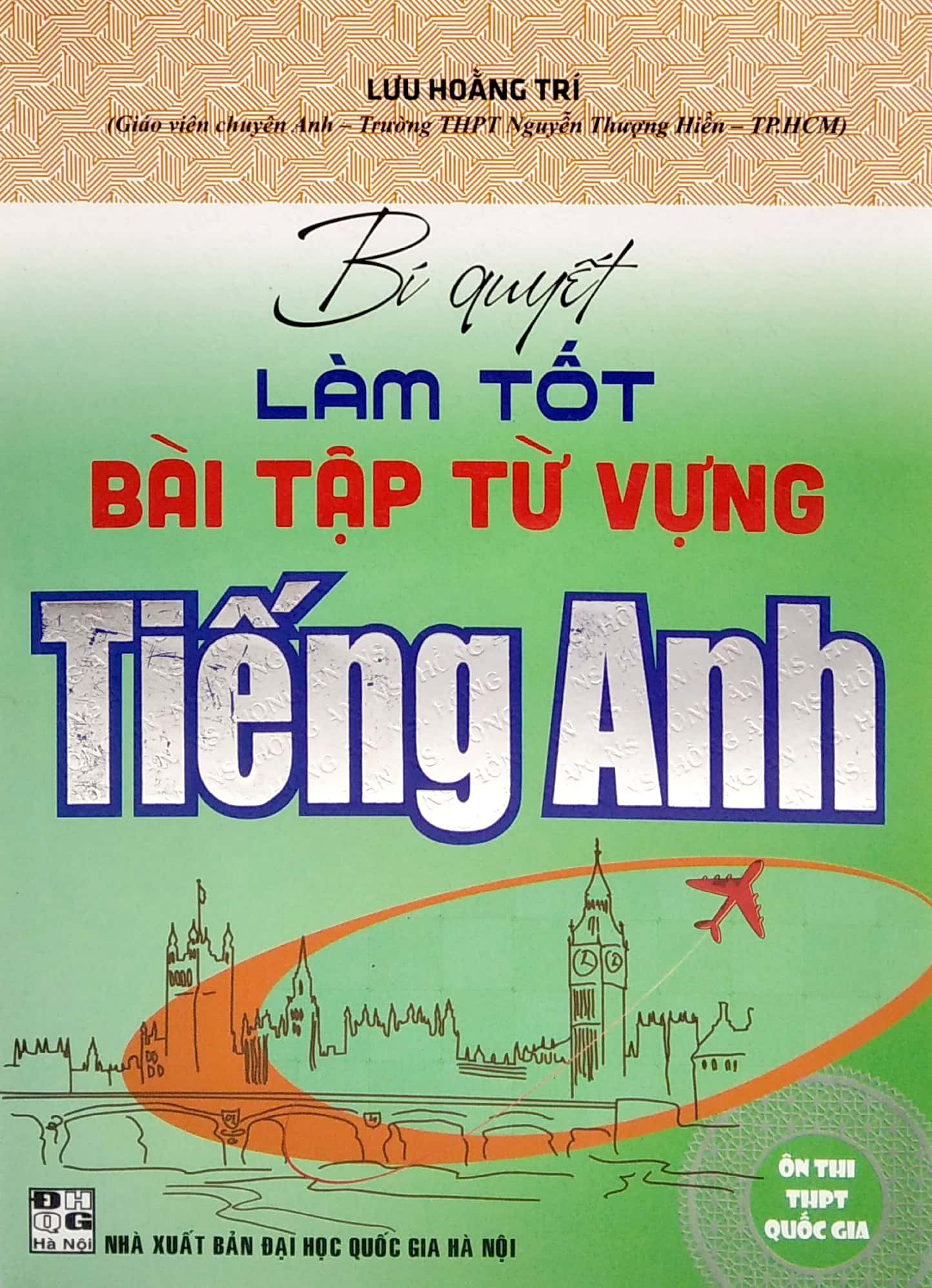 bí quyết làm tốt bài tập từ vựng tiếng anh - ôn thi thpt quốc gia - Ảnh 2